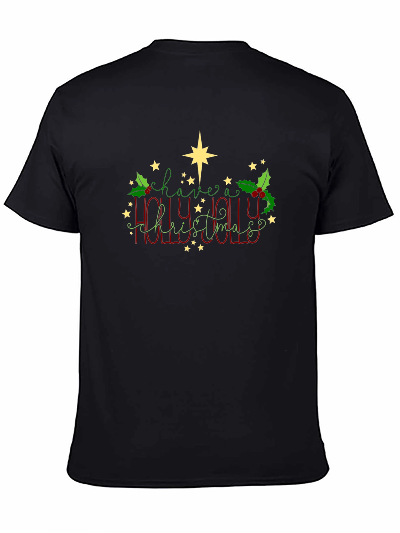 Have a Holly Jolly Christmas T-Shirt