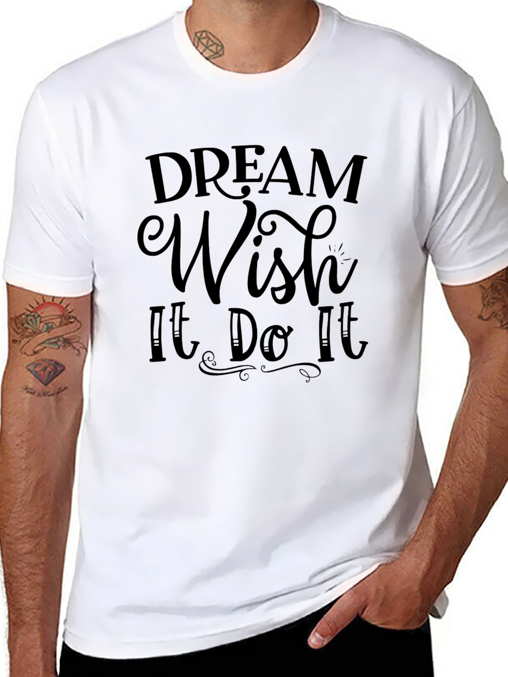 Dream Wish It Do It Mens T-Shirt