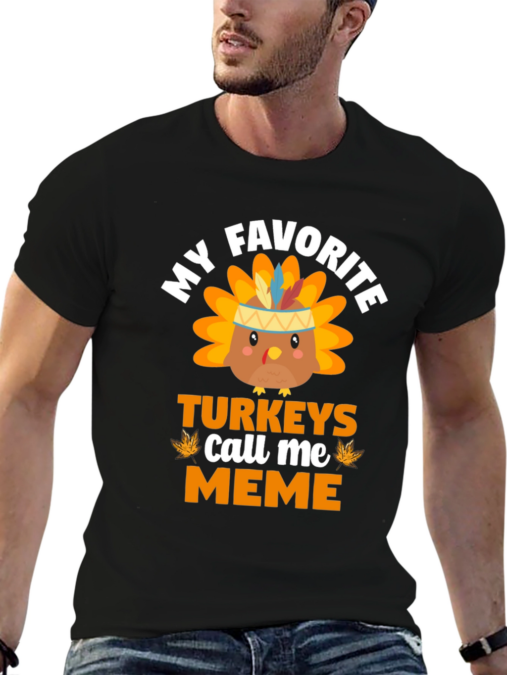 My Favorite Turkeys Call Me Meme T-Shirt