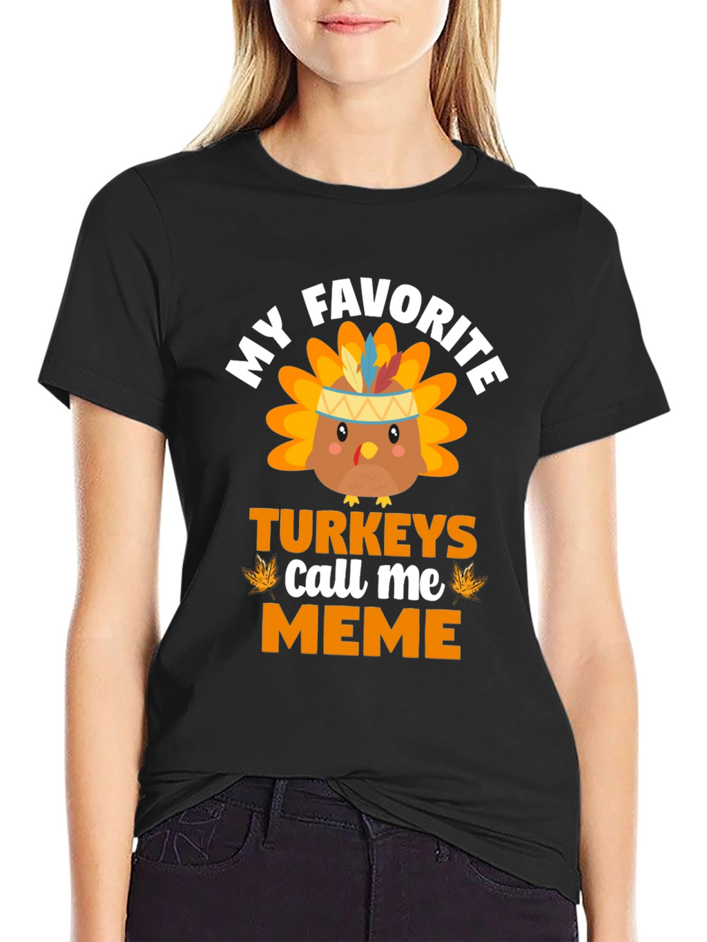 My Favorite Turkeys Call Me Meme T-Shirt