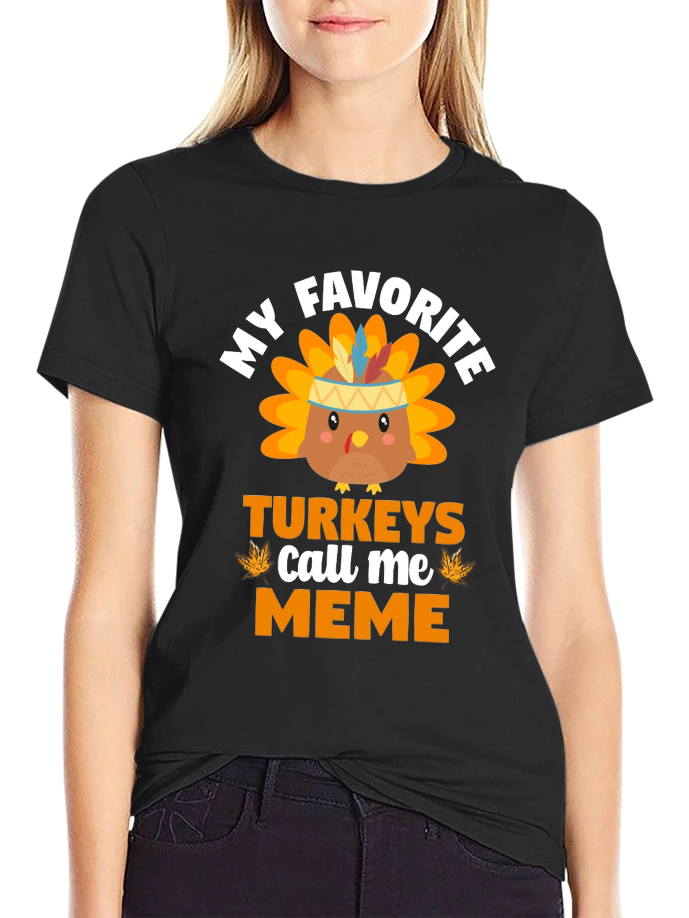 My Favorite Turkeys Call Me Meme T-Shirt
