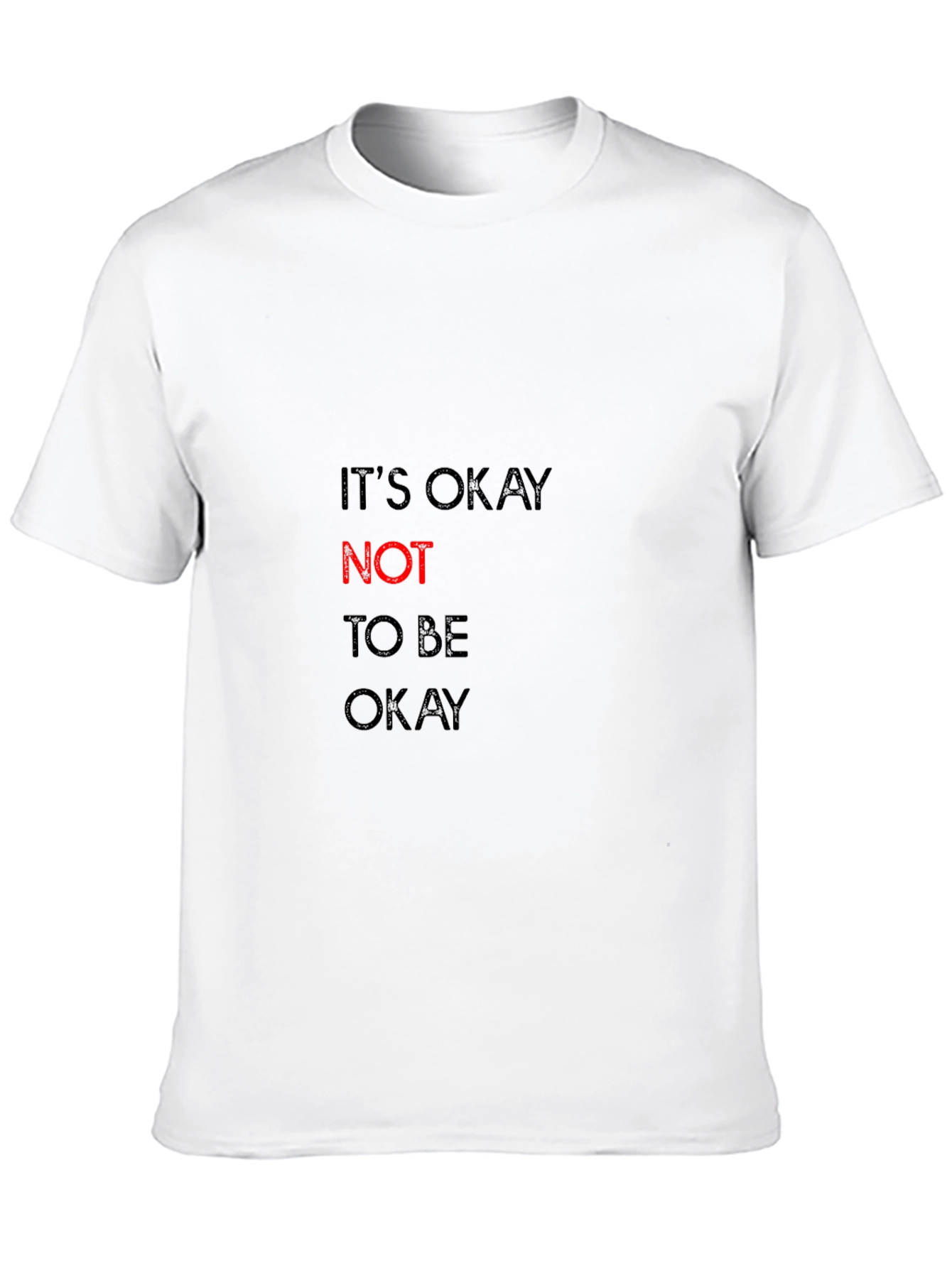 Its Okay Not to Be Okay Graphic Tee