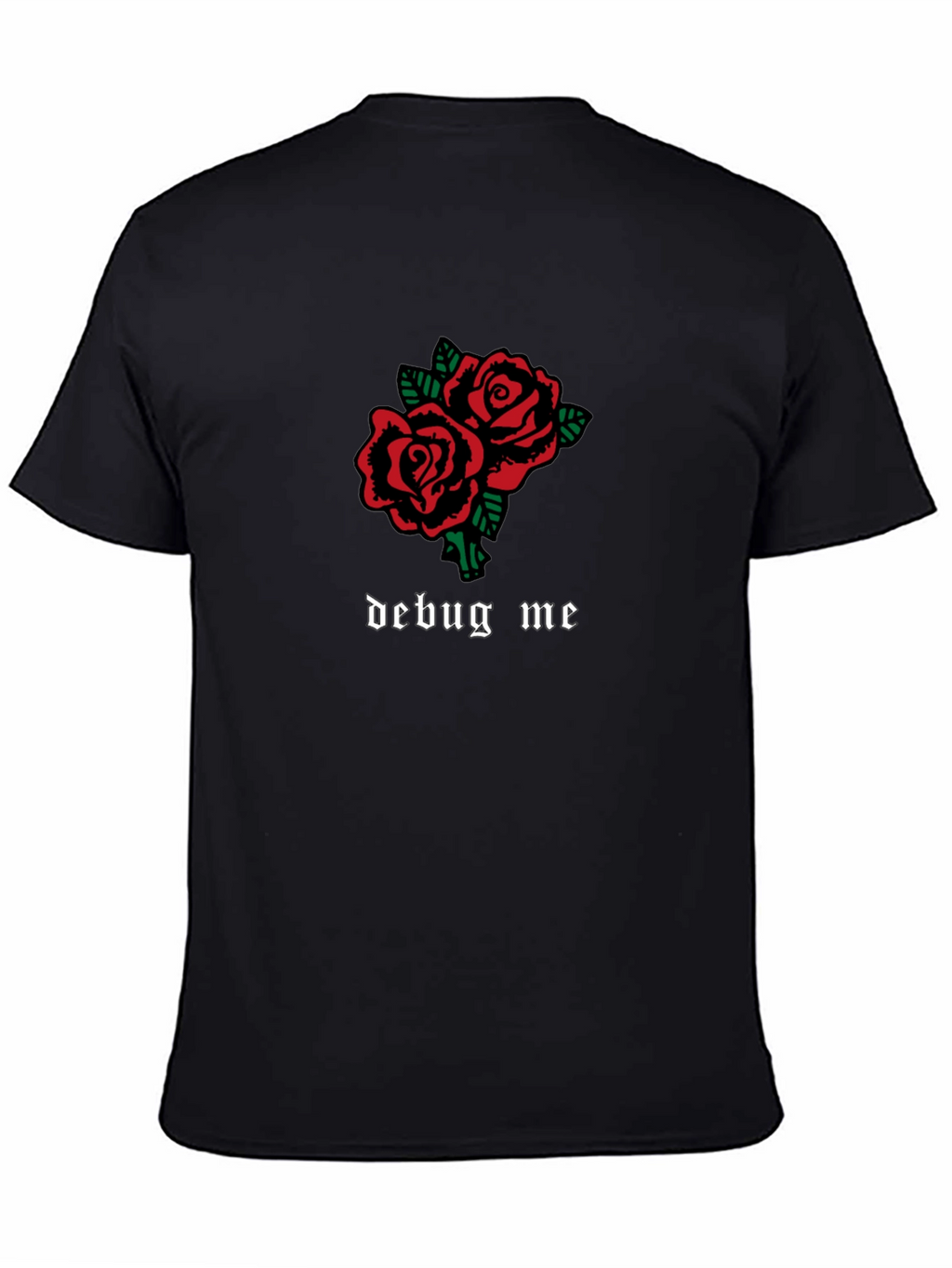 Debug Me Roses Graphic T-Shirt