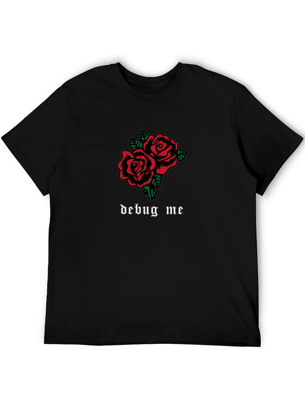 Debug Me Roses Graphic T-Shirt