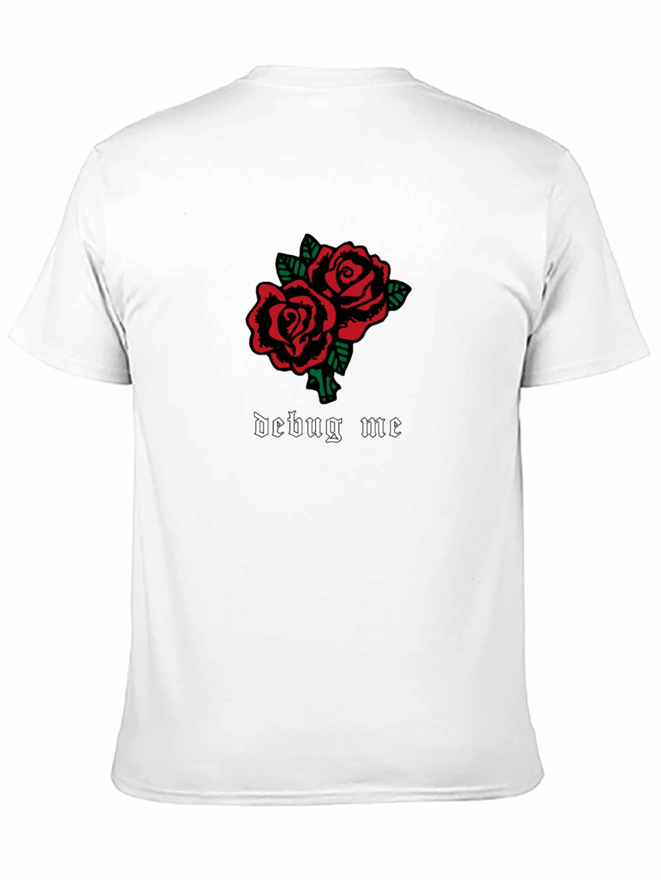 Debug Me Roses Graphic T-Shirt