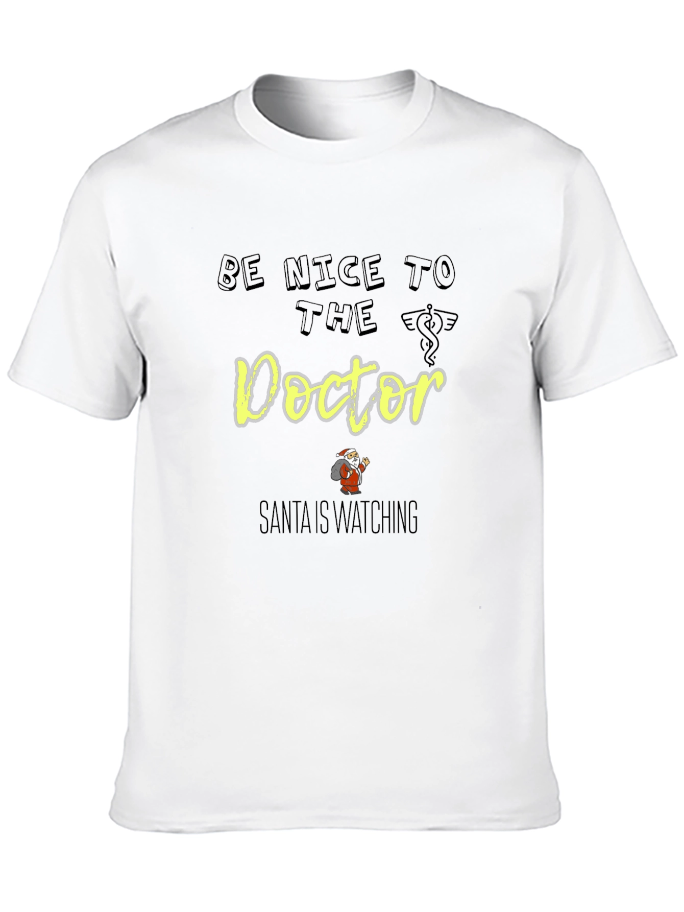 Be Nice to The Doctor Santa Shirt