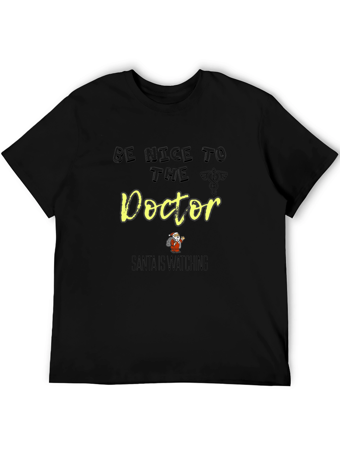 Be Nice to The Doctor Santa Shirt