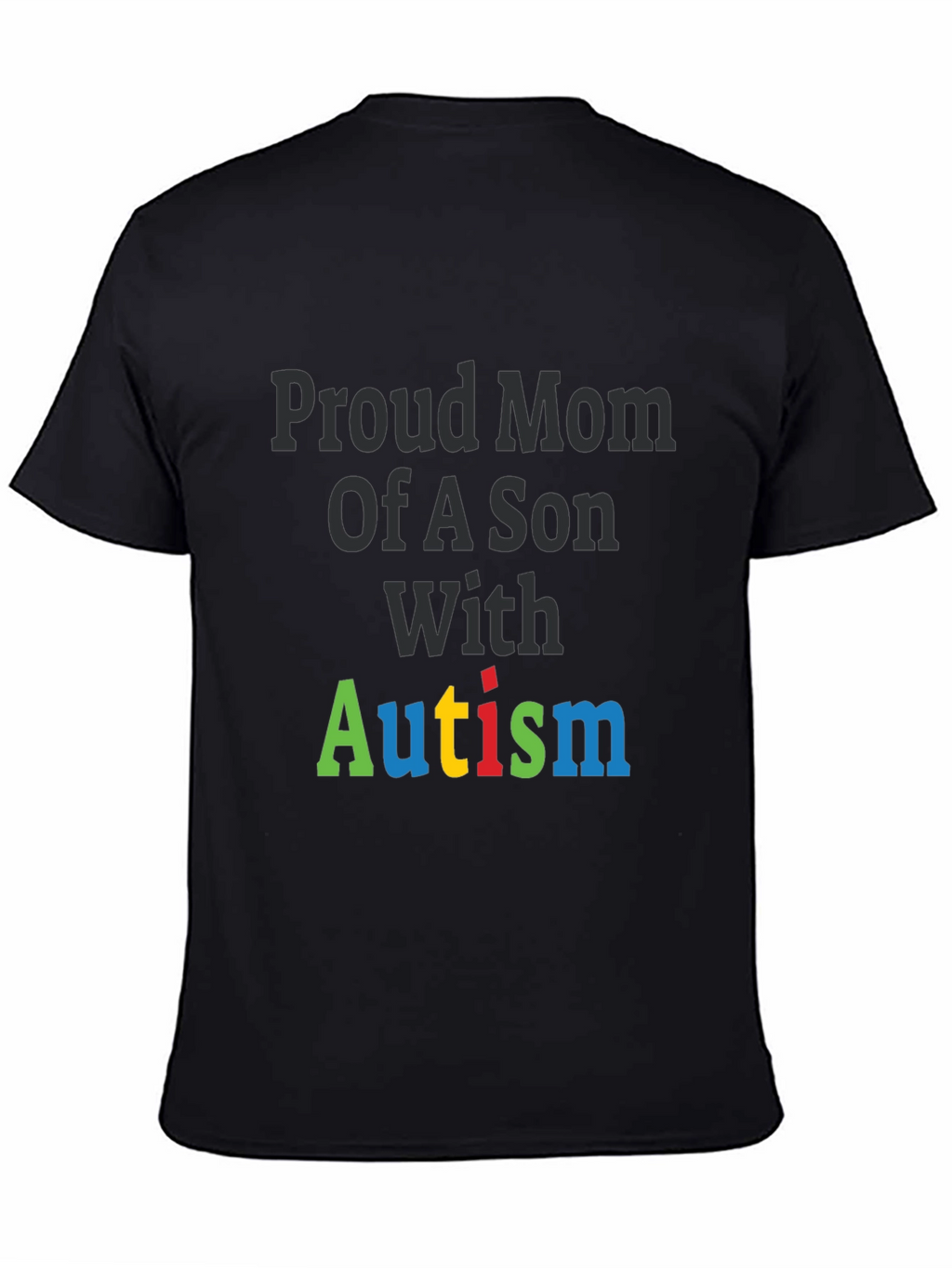 Proud Mom of a Son with Autism T-Shirt