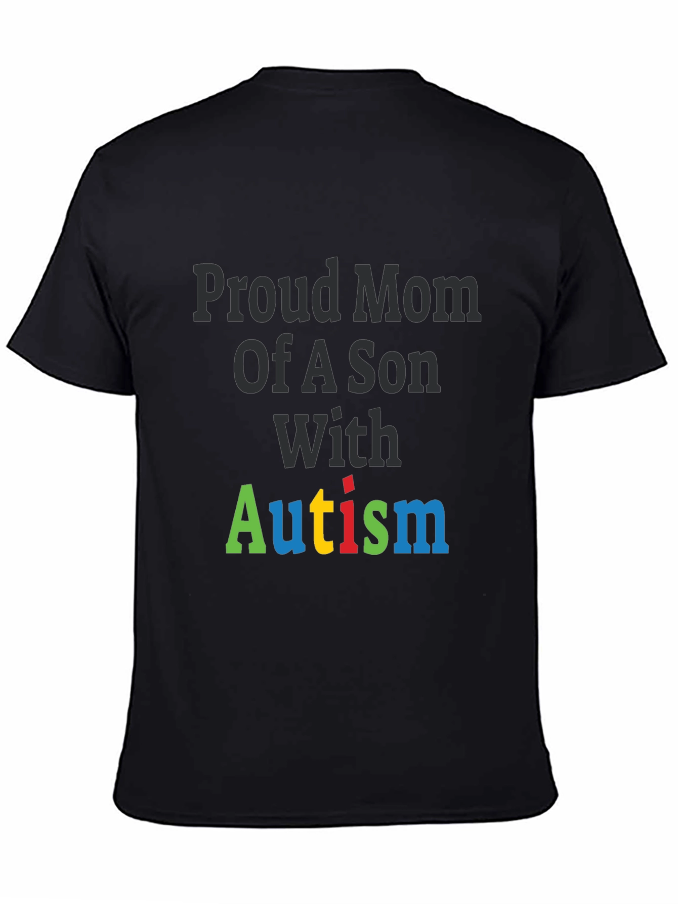 Proud Mom of a Son with Autism T-Shirt