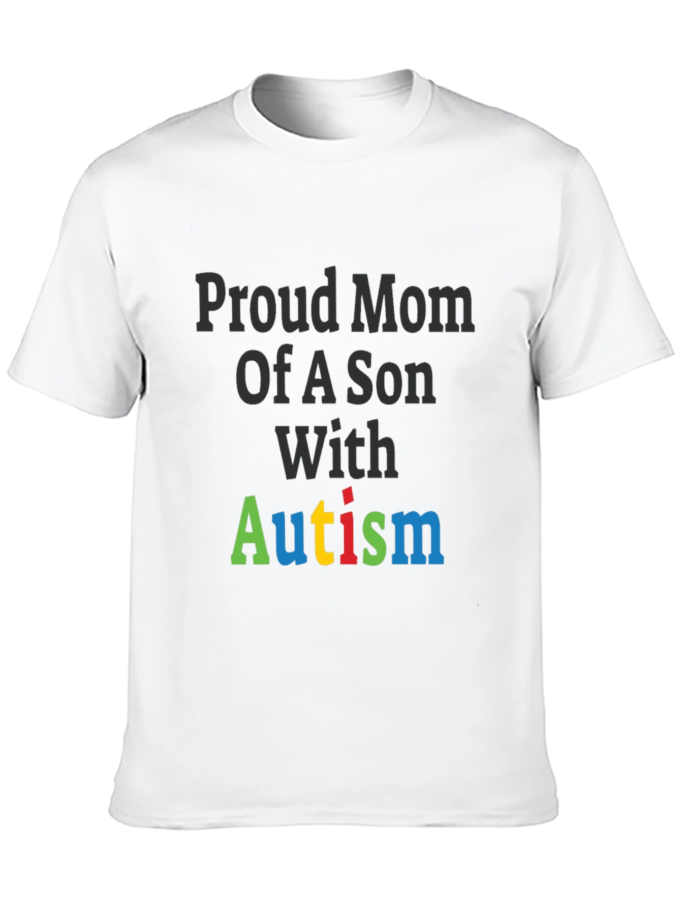 Proud Mom of a Son with Autism T-Shirt