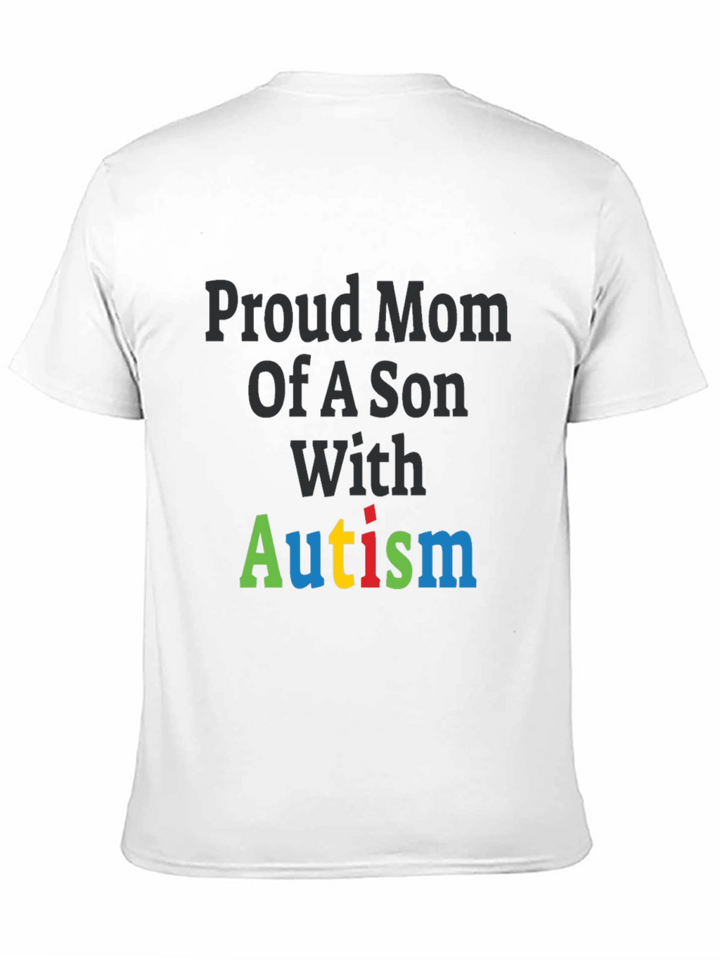 Proud Mom of a Son with Autism T-Shirt
