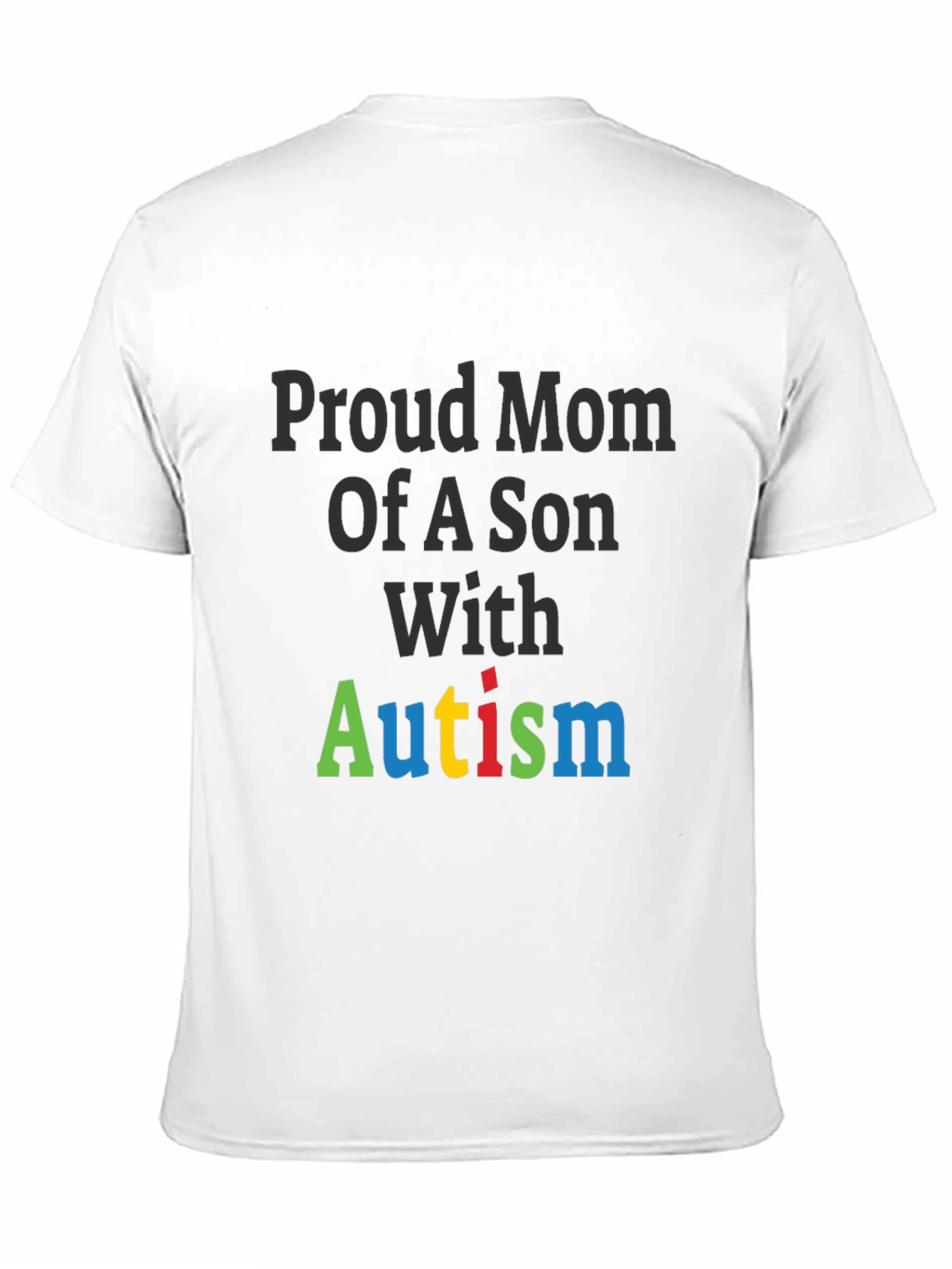 Proud Mom of a Son with Autism T-Shirt