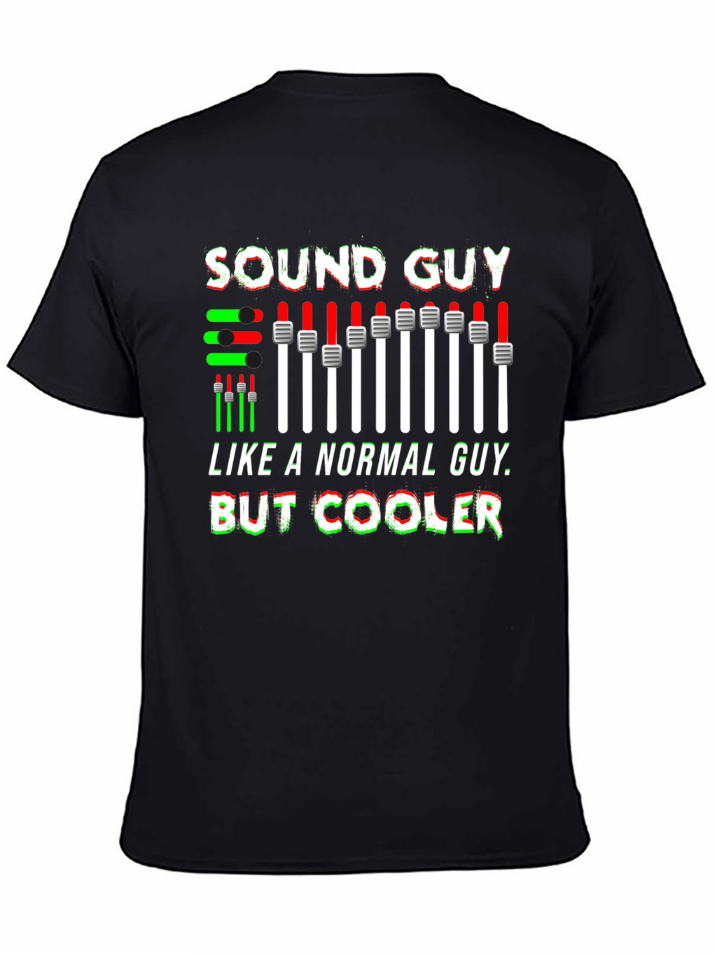 Sound Guy T-Shirt - Audio Engineer Graphic Tee