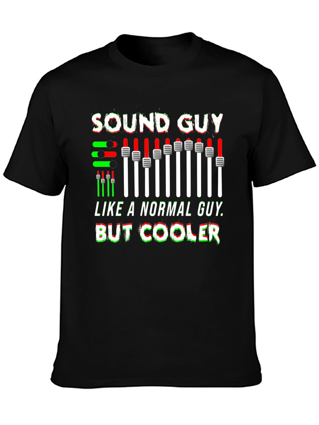 Sound Guy T-Shirt - Audio Engineer Graphic Tee