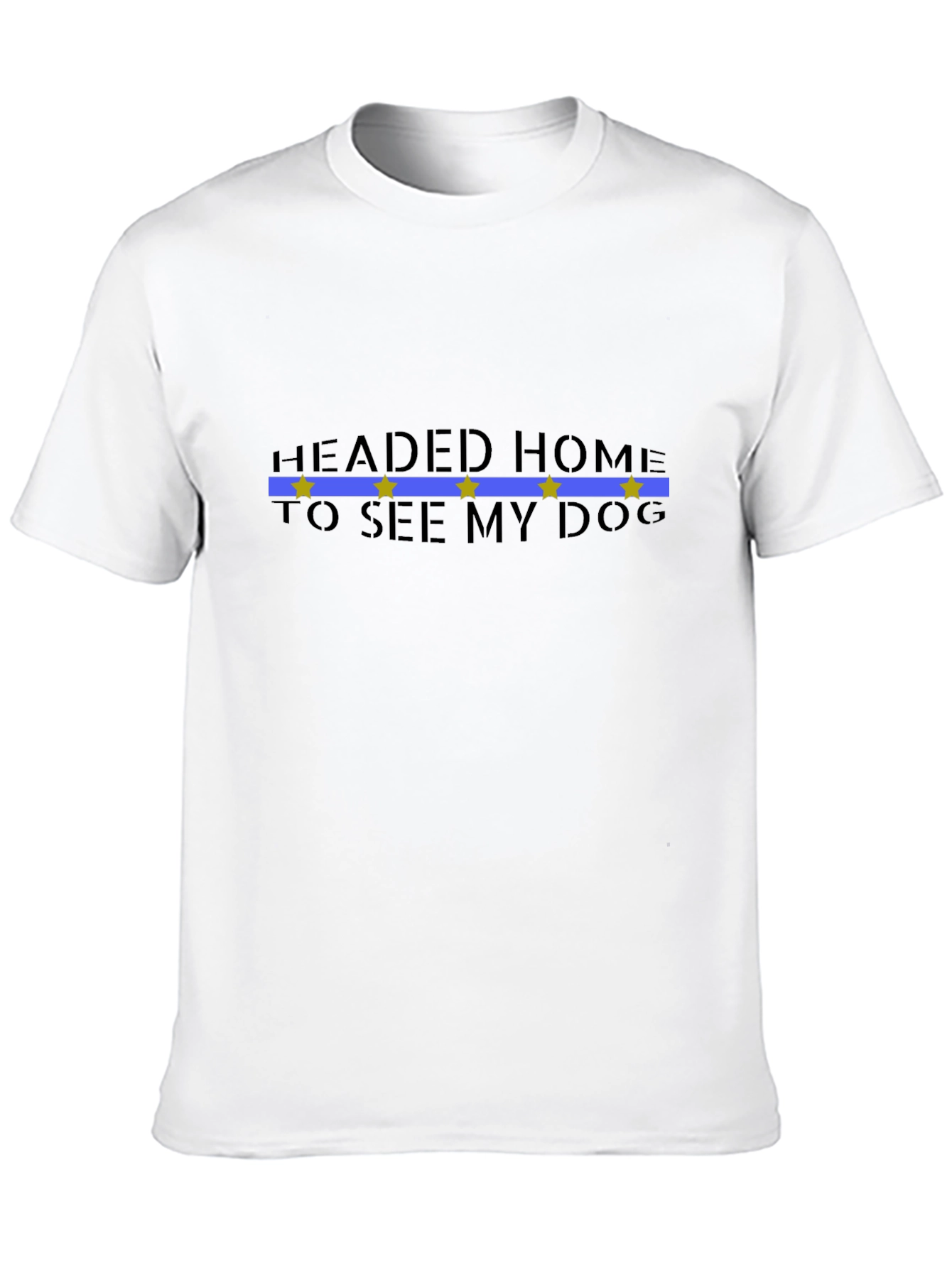 Headed Home To See My Dog Black T-Shirt