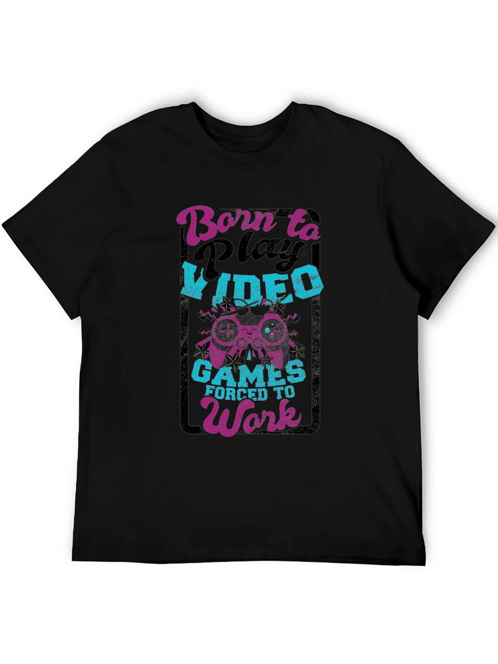Born to Play Video Games Black T-Shirt