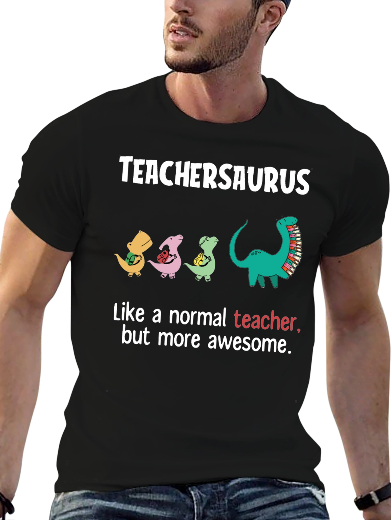 TeacherSaurus T-Shirt - Awesome Teacher Gift
