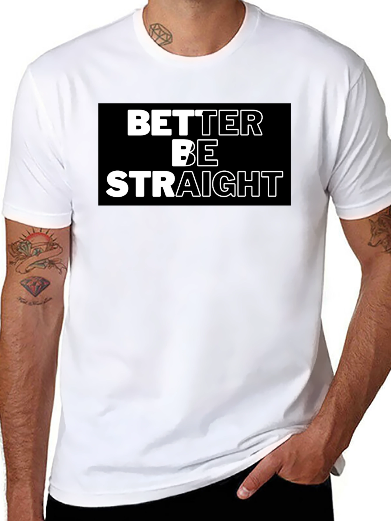 Better Be Straight Graphic Tee - Bold Statement Shirt