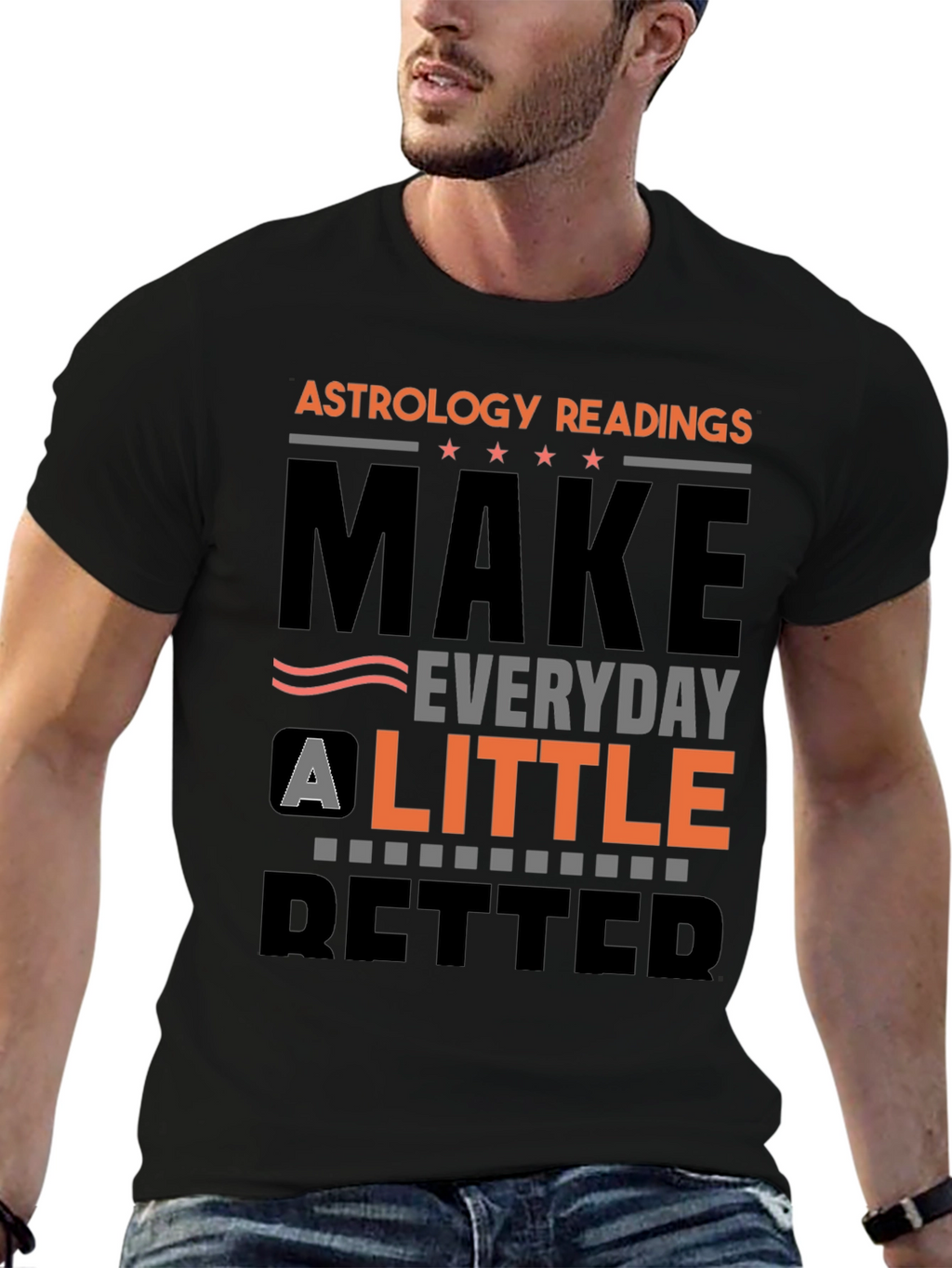 Astrology Readings Make Everyday A Little Better T-Shirt