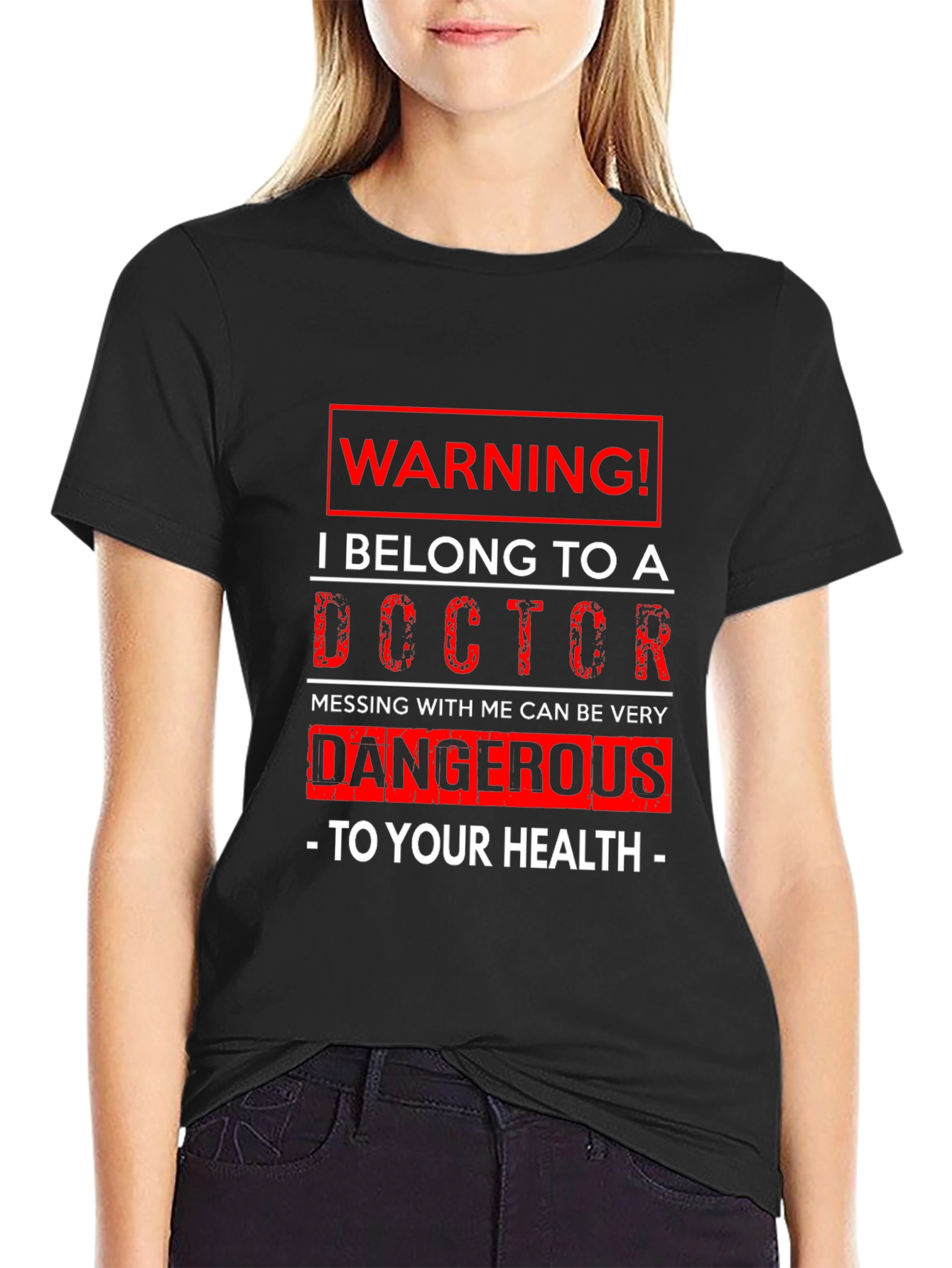 Warning! I Belong to a Doctor Graphic T-Shirt