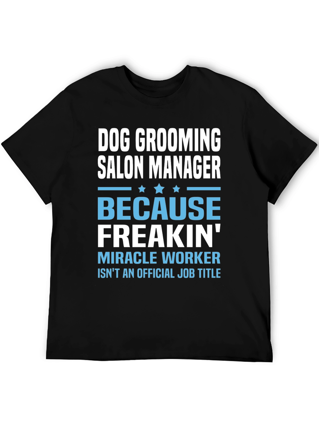 Dog Grooming Salon Manager T-Shirt