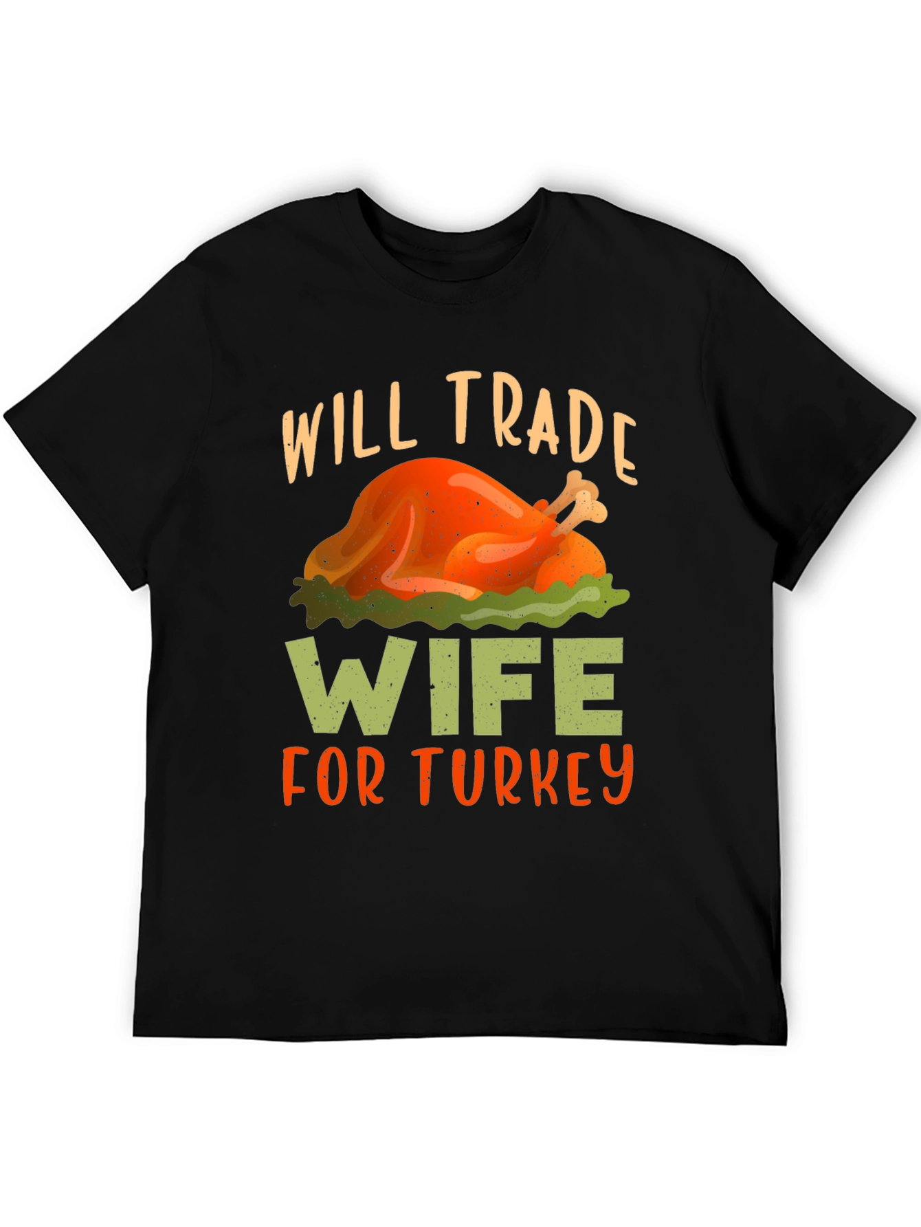 Will Trade Wife For Turkey Thanksgiving T-Shirt