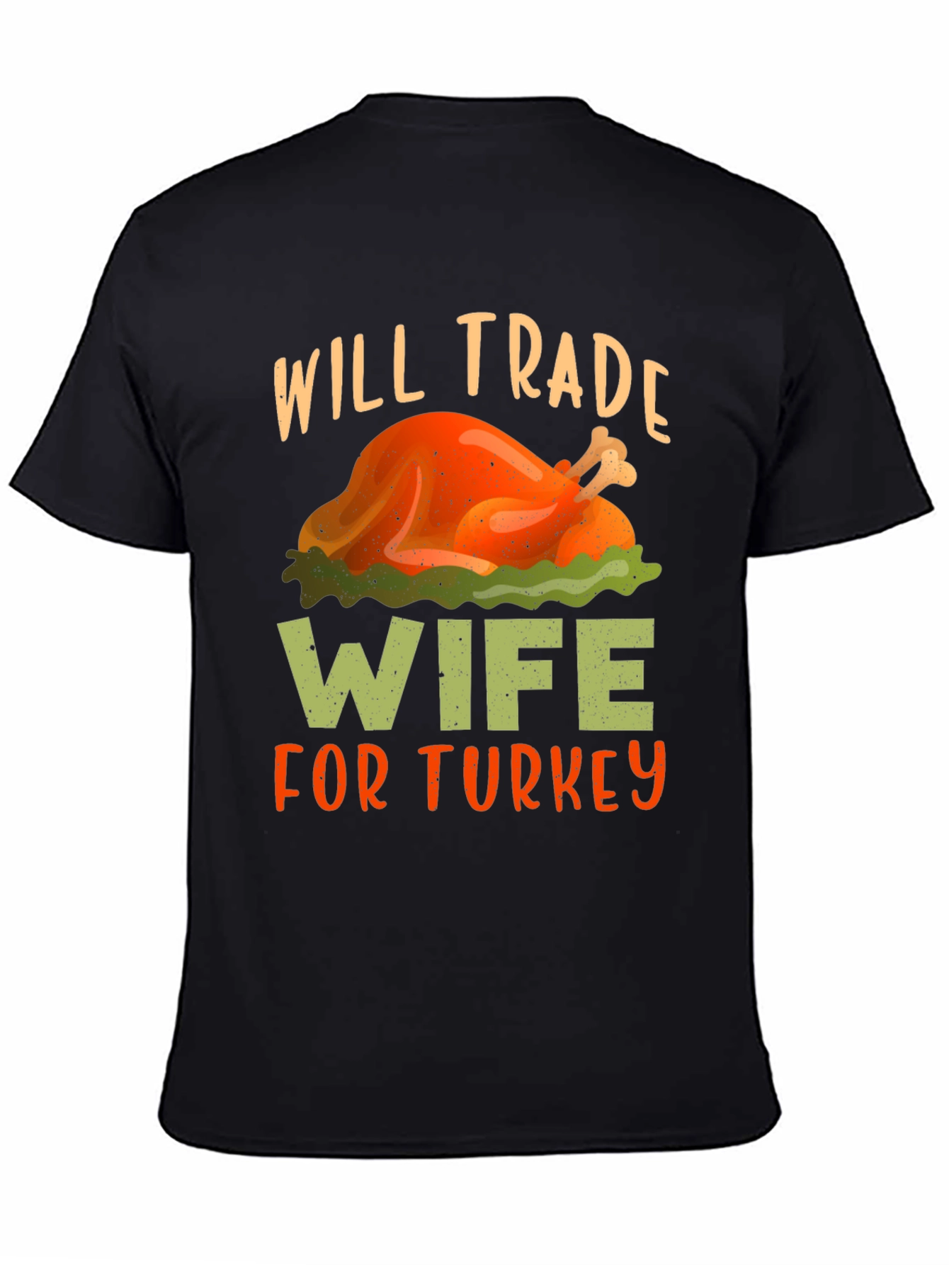 Will Trade Wife For Turkey Thanksgiving T-Shirt