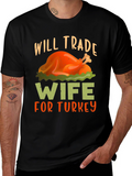 Will Trade Wife For Turkey Thanksgiving T-Shirt