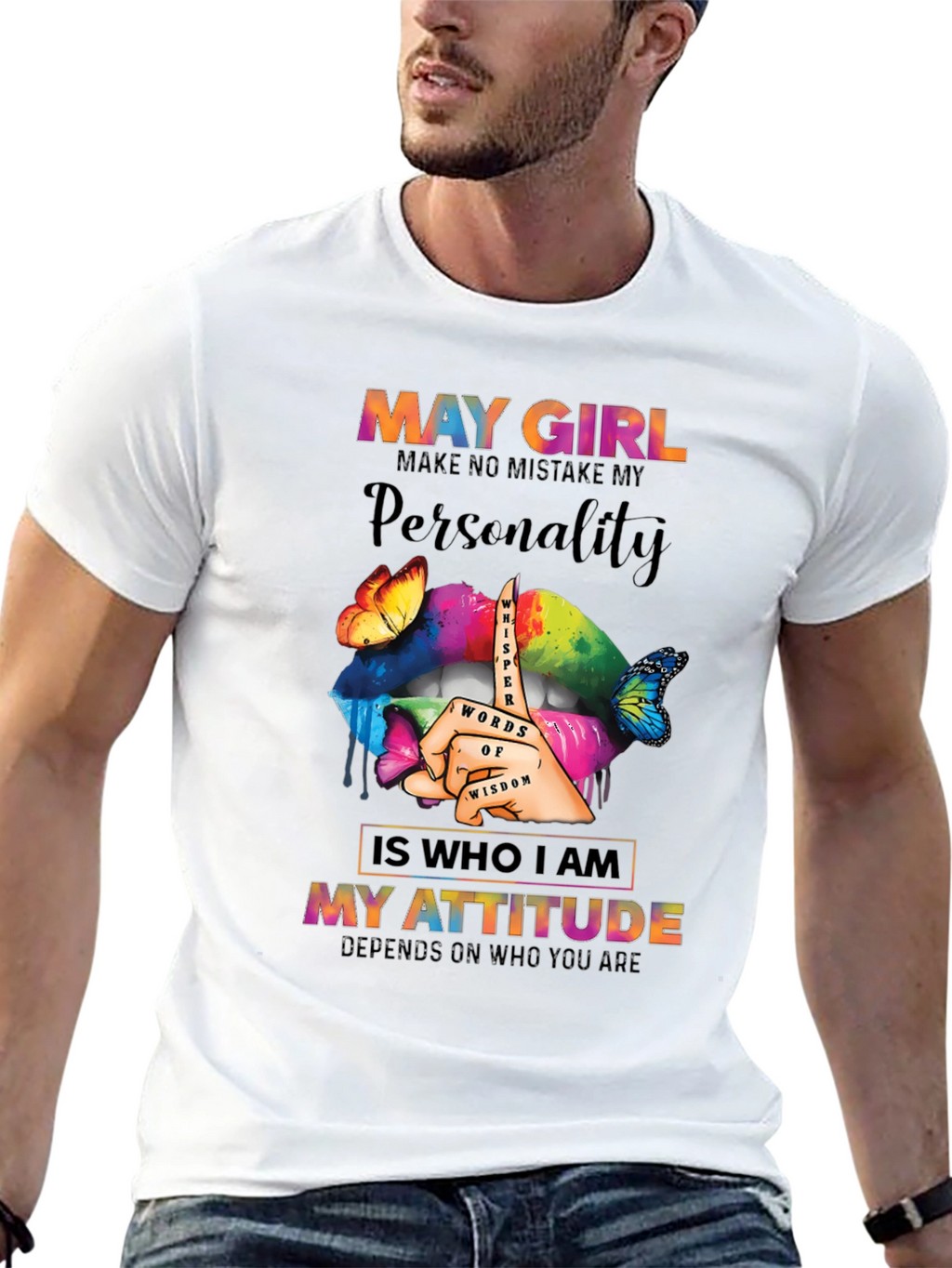 May Girl Personality Attitude Graphic T-Shirt