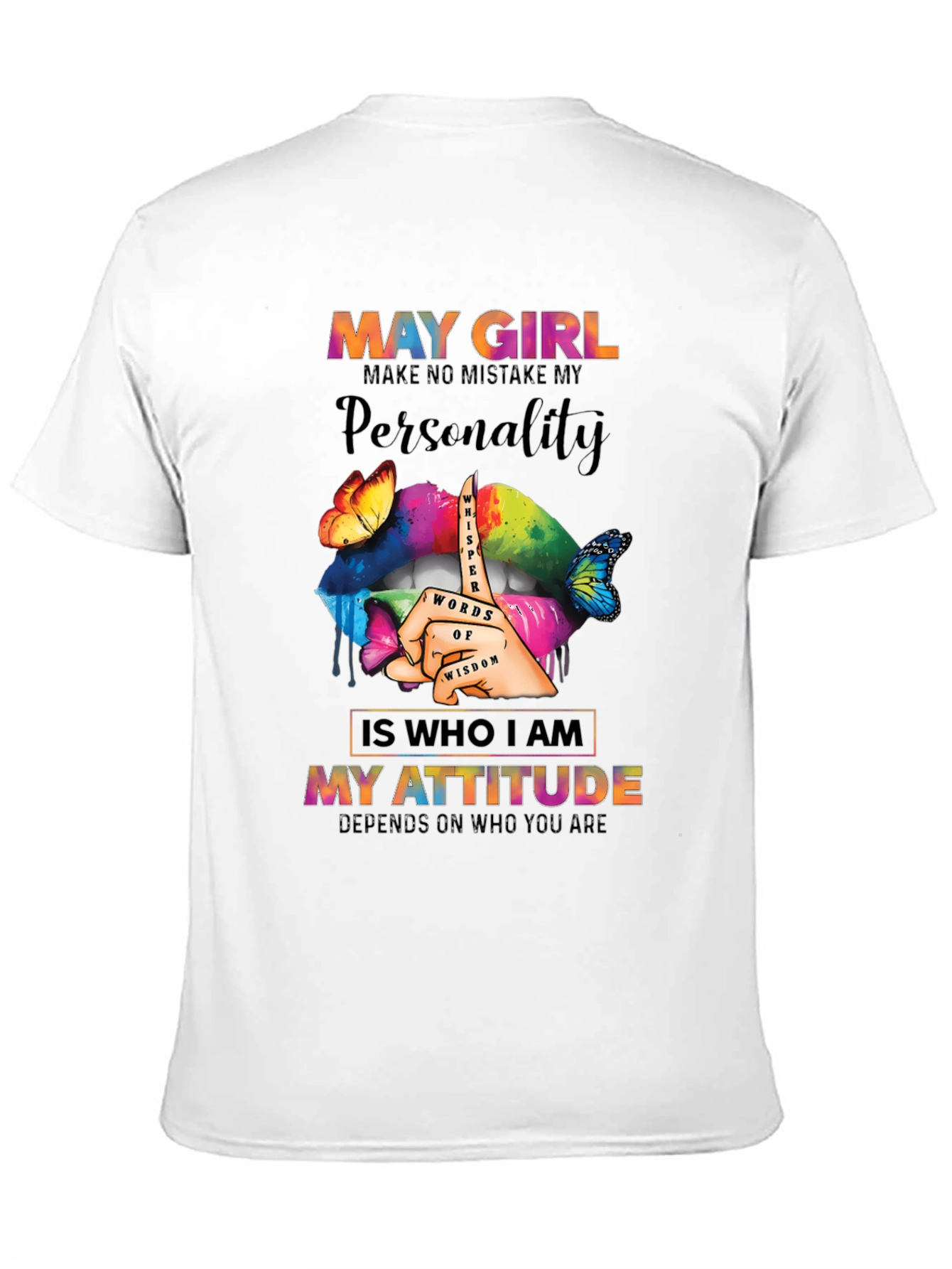 May Girl Personality Attitude Graphic T-Shirt
