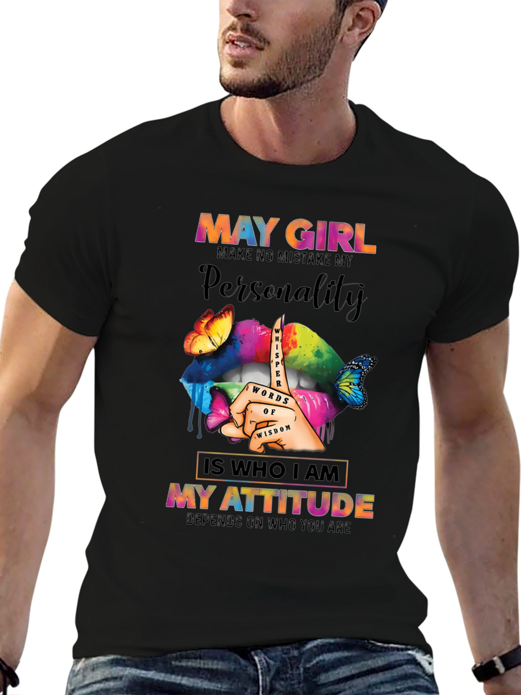 May Girl Personality Attitude Graphic T-Shirt