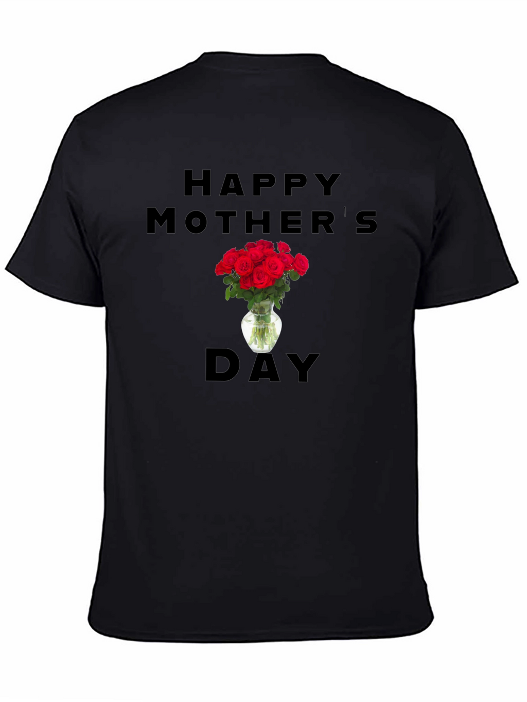 Happy Mothers Day Roses T-Shirt