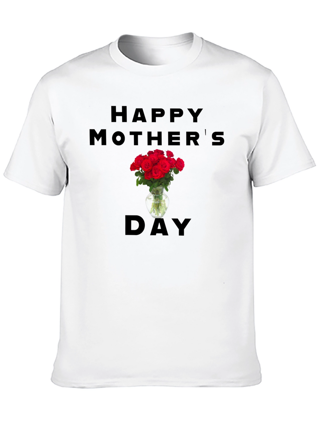 Happy Mothers Day Roses T-Shirt