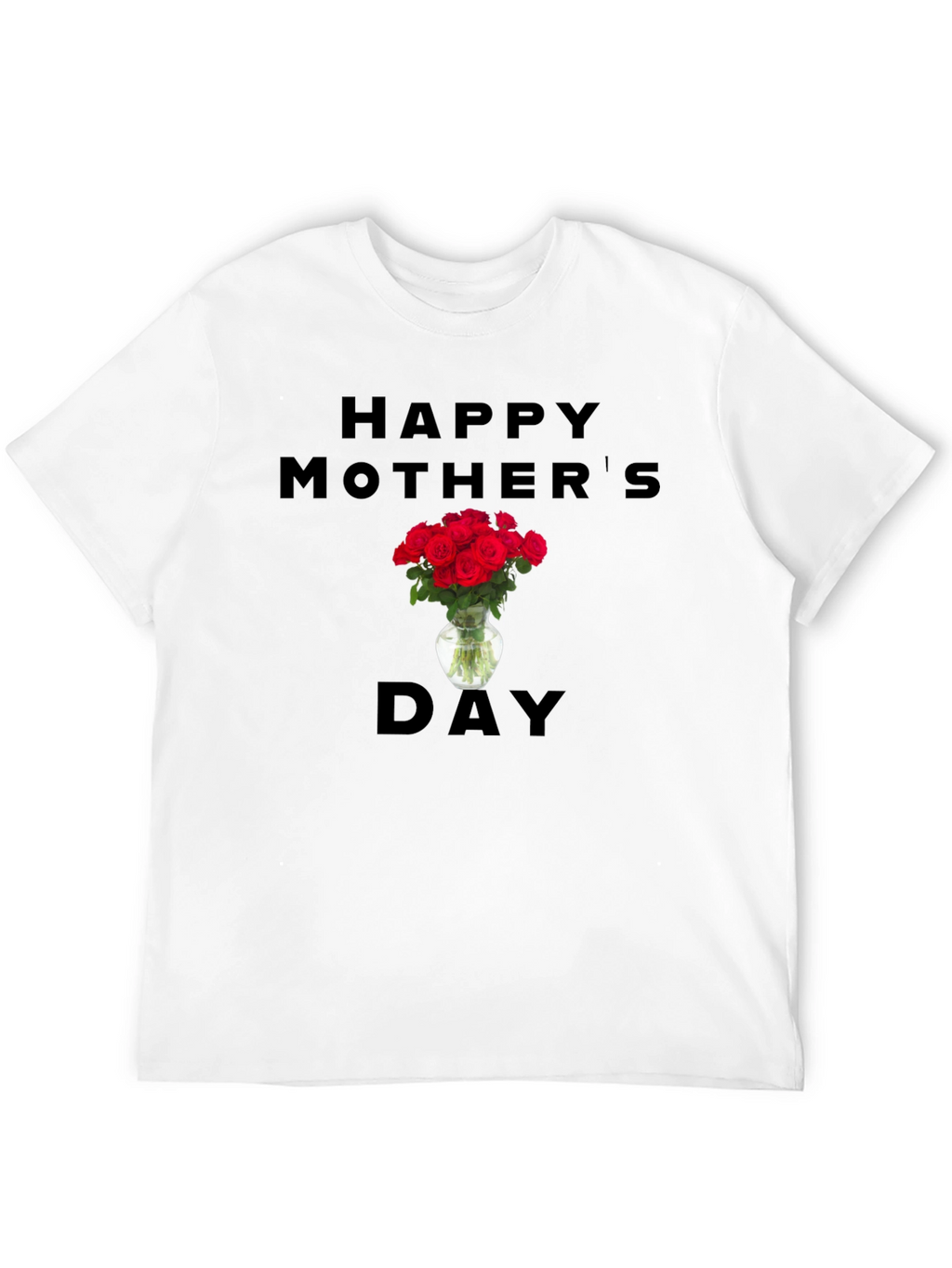 Happy Mothers Day Roses T-Shirt