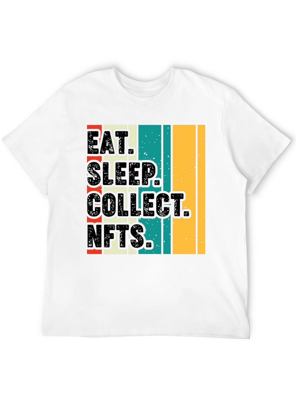 Eat Sleep Collect NFTs T-Shirt