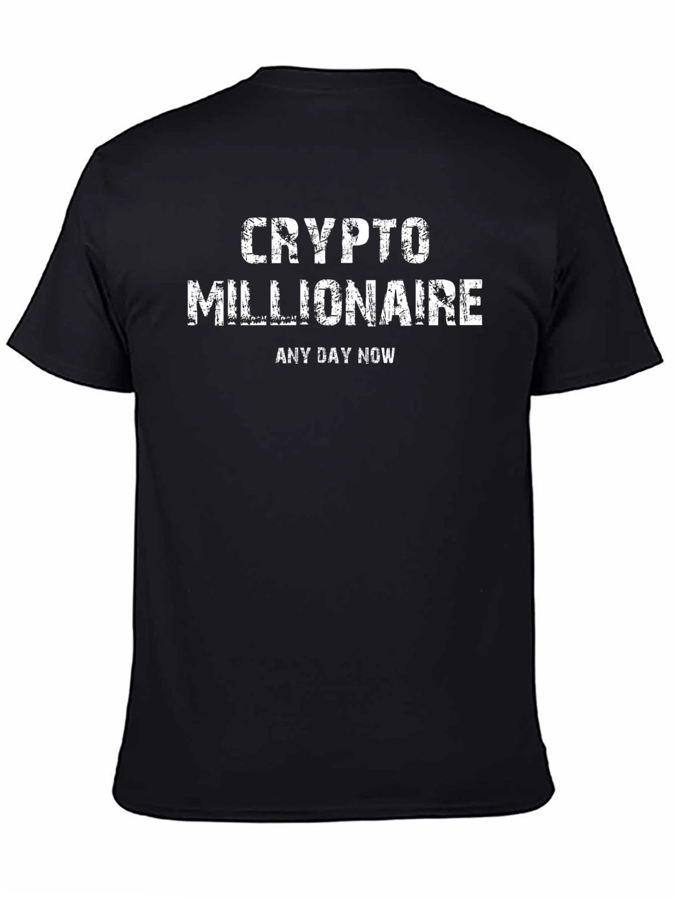 Crypto Millionaire T-Shirt - Any Day Now