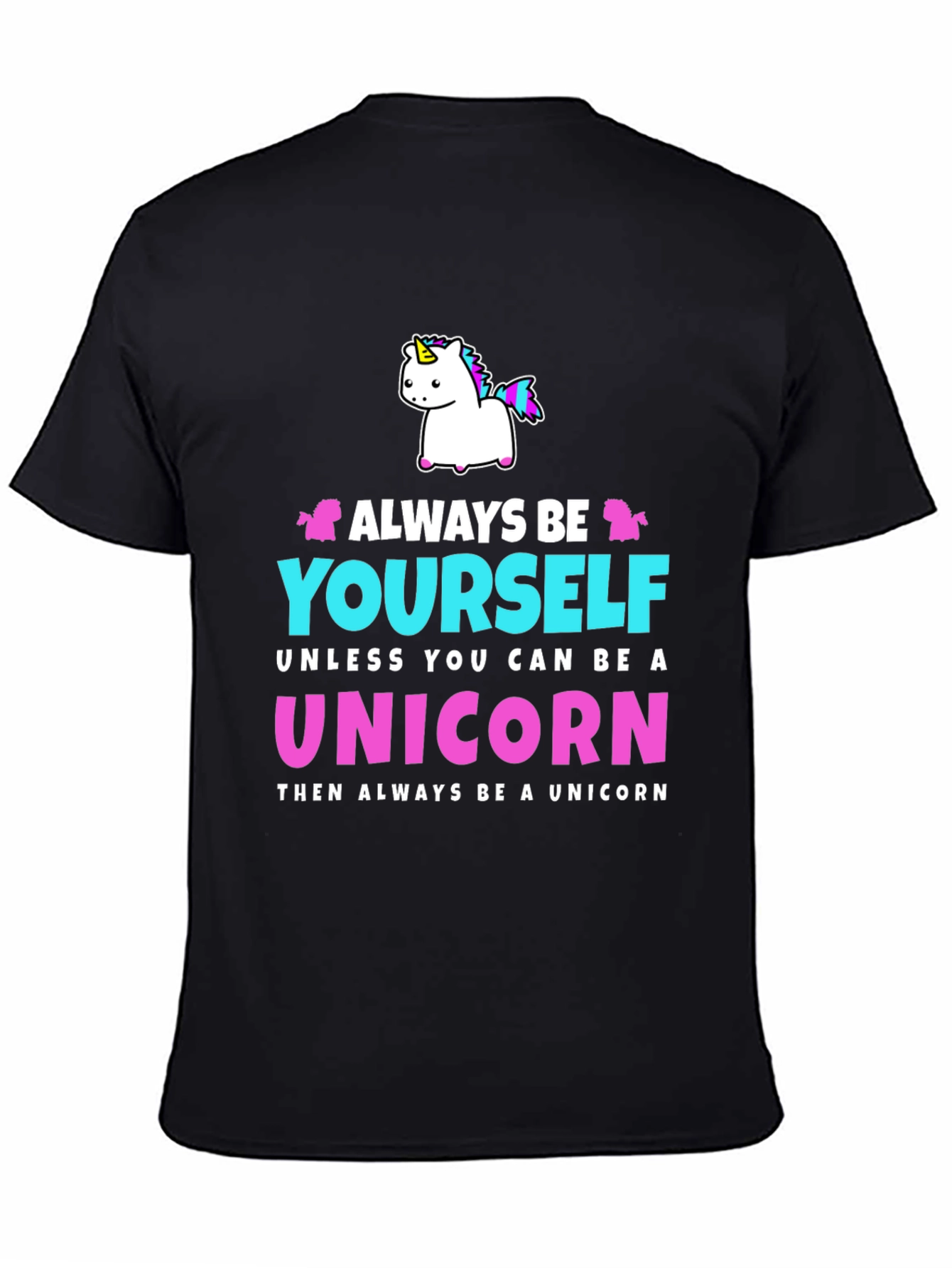 Always Be Yourself Unicorn Graphic T-Shirt