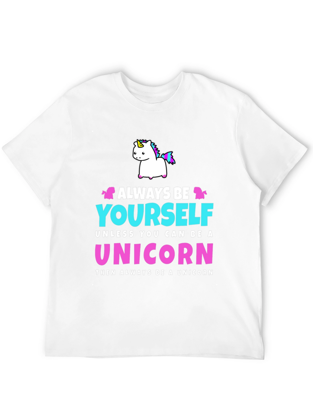 Always Be Yourself Unicorn Graphic T-Shirt