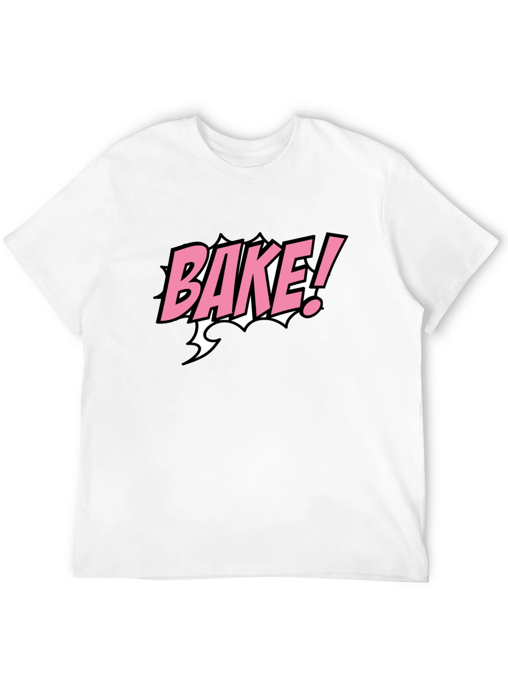 Bake! Graphic Tee - Cool T-Shirt for Bakers