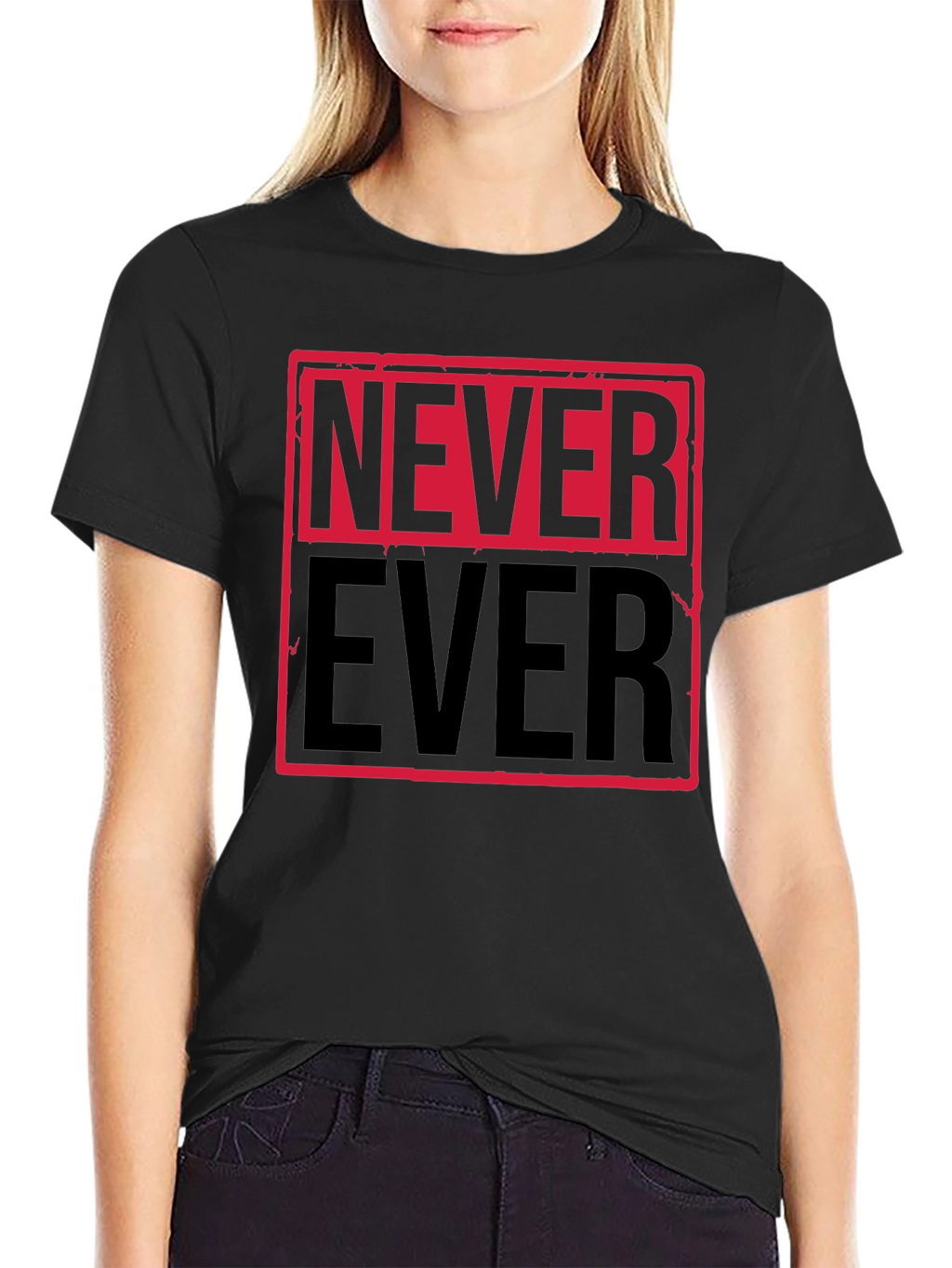 Never Ever Graphic Tee - Bold Statement Shirt