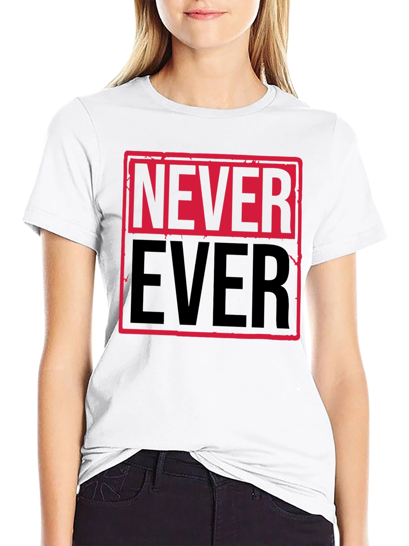 Never Ever Graphic Tee - Bold Statement Shirt