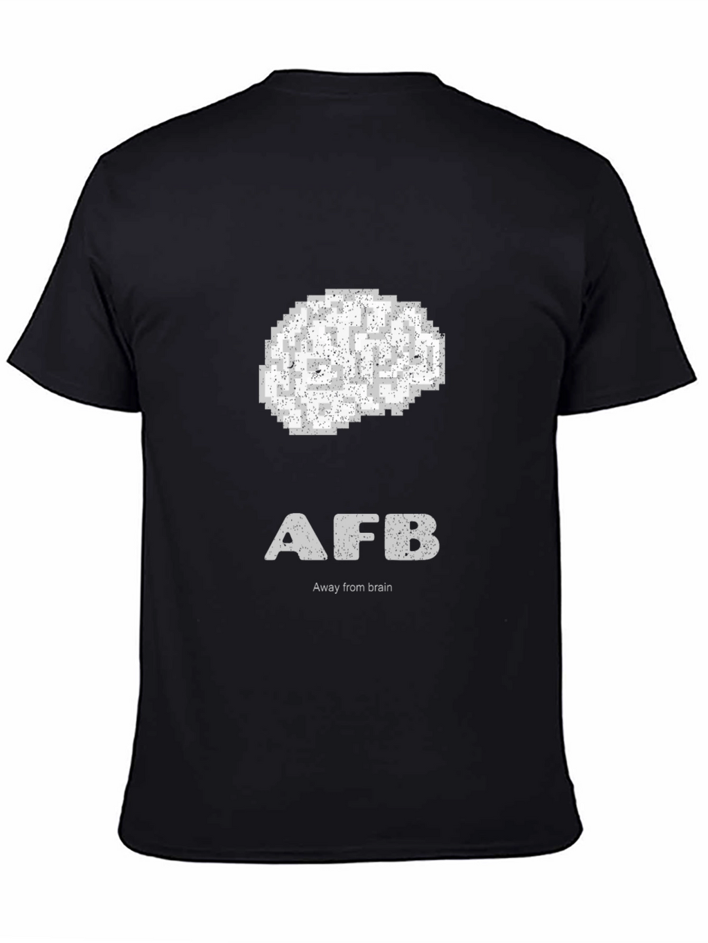 Away From Brain - Funny Graphic Tee