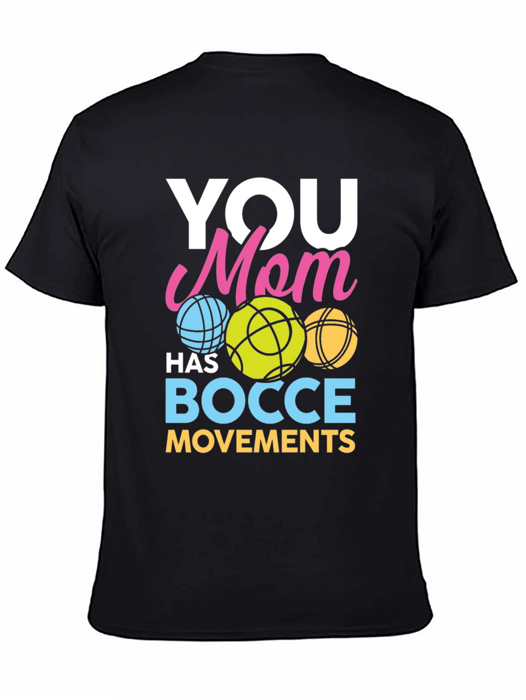 Funny Bocce Ball Mom T-Shirt