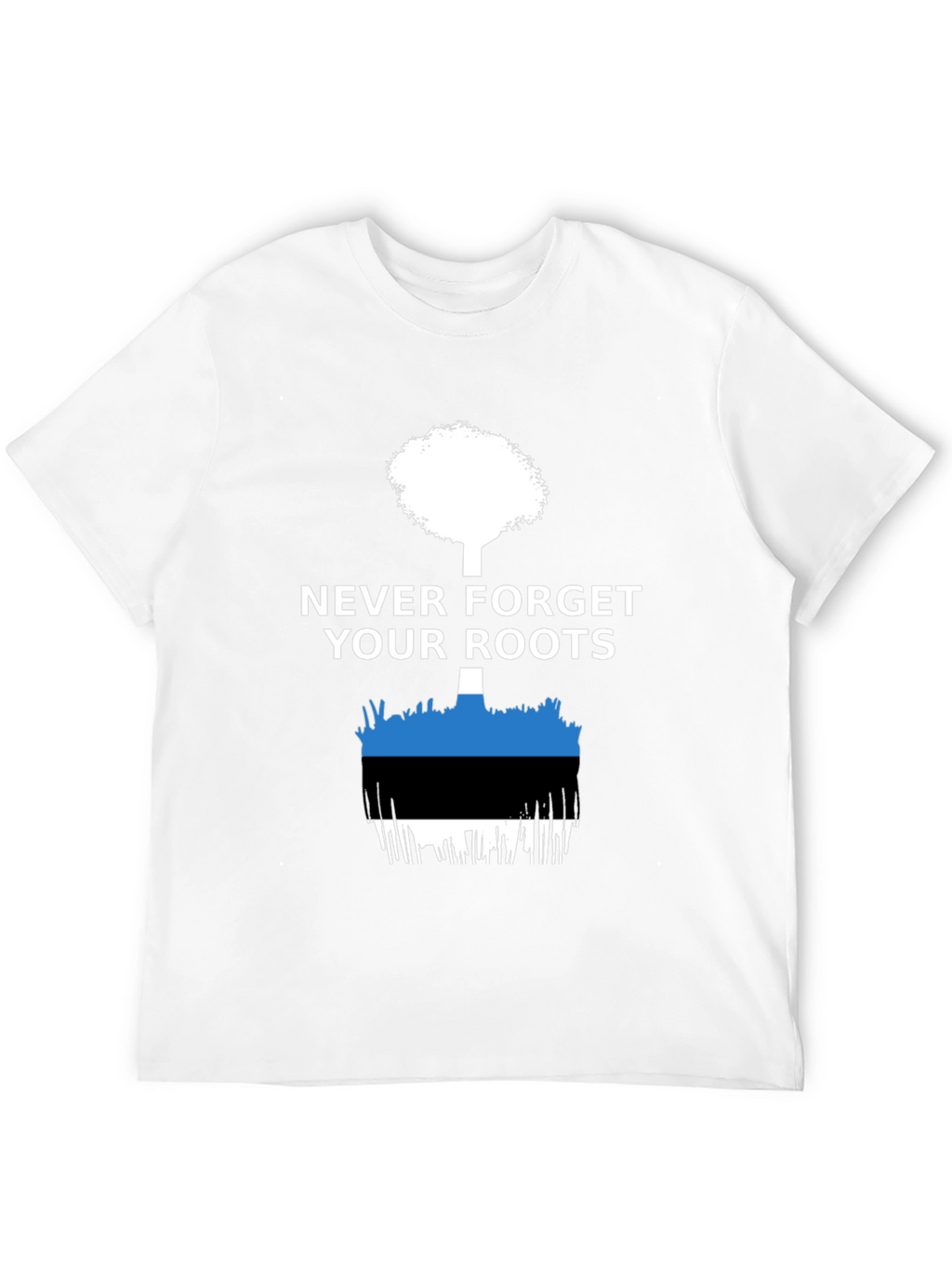Never Forget Your Roots Estonia Flag T-Shirt