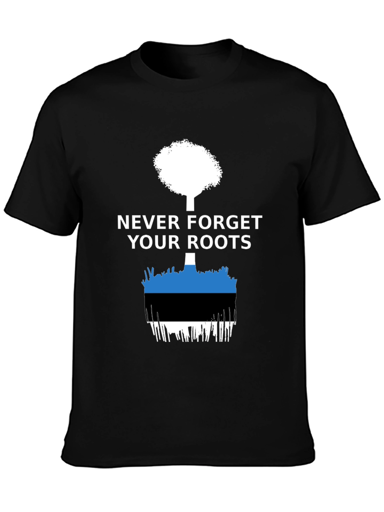 Never Forget Your Roots Estonia Flag T-Shirt