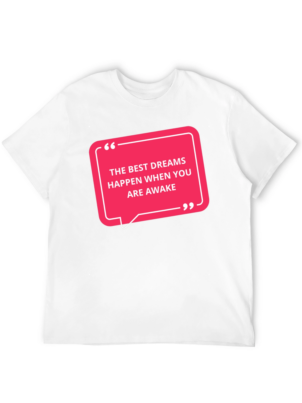 Inspirational Dreams T-Shirt - Motivational Quote Tee