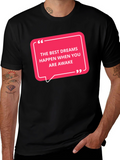 Inspirational Dreams T-Shirt - Motivational Quote Tee