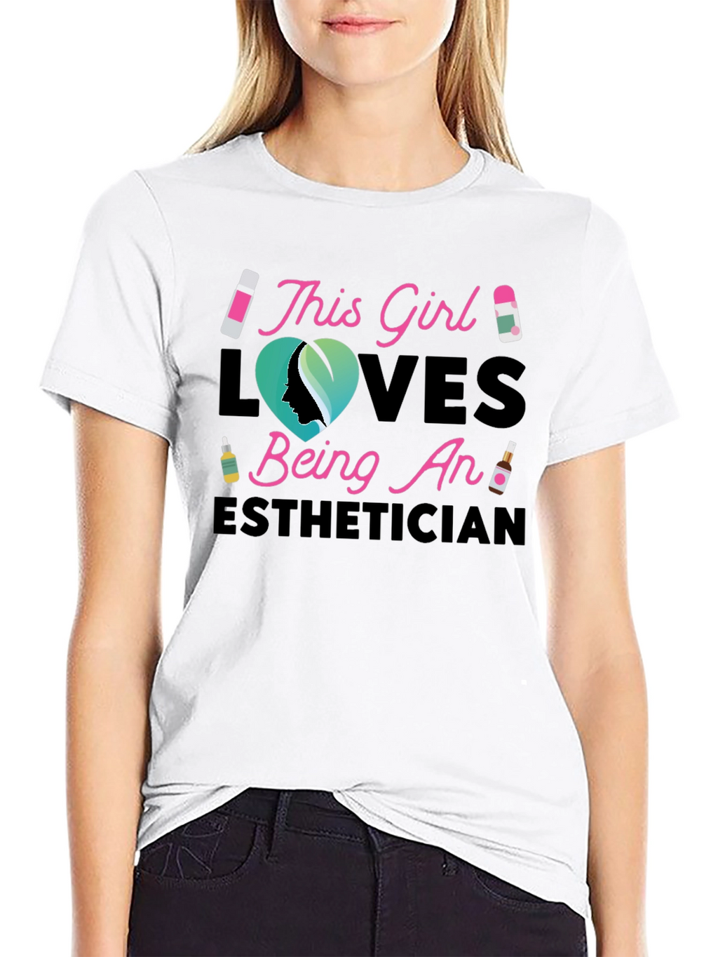 Esthetician Girl T-Shirt - Gift for Beauty Lovers