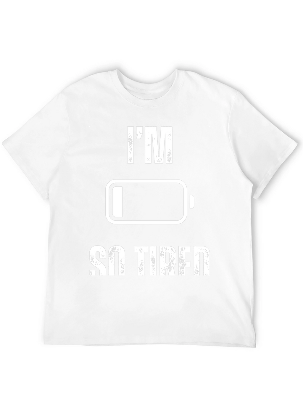 Im So Tired Low Battery Black T-Shirt