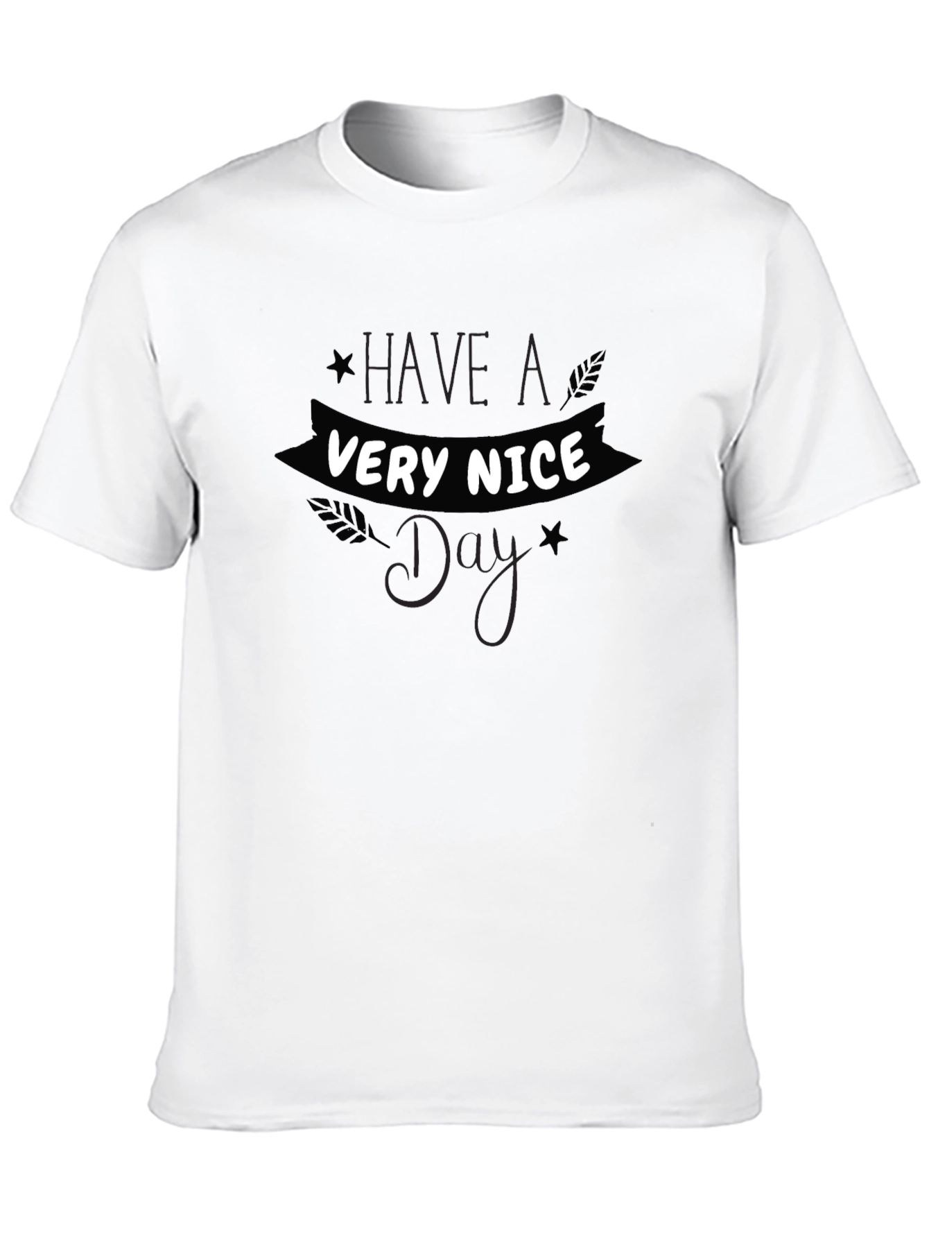 Have A Very Nice Day Black Tee